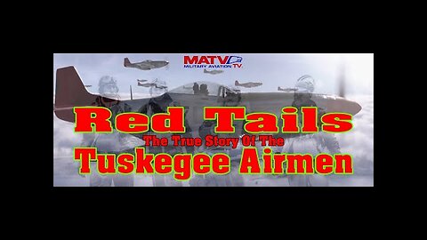 Red Tails - The True Story Of The Tuskegee Airmen - Full Documentary