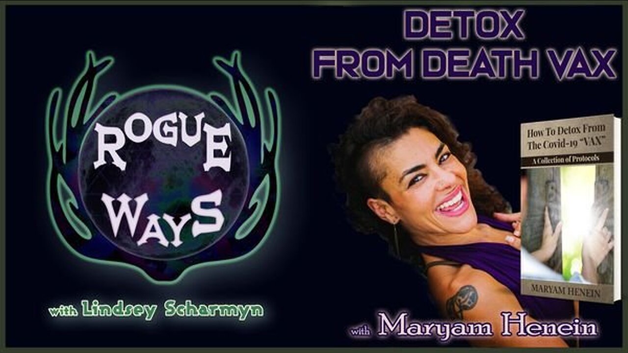 Detox from Death Vax with Maryam Henein