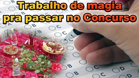 Trabalho de Magia para passar no CONCURSO