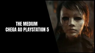 The Medium PS5 (Já Disponível)