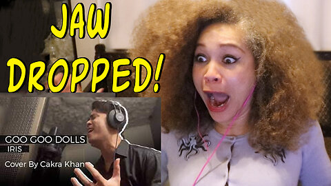 Cakra Khan "Iris" (Goo Goo Dolls) Jaw Dropped! Must See Reaction