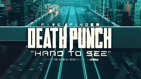 Five Finger Death Punch - Hard To See (Official Lyric Video)