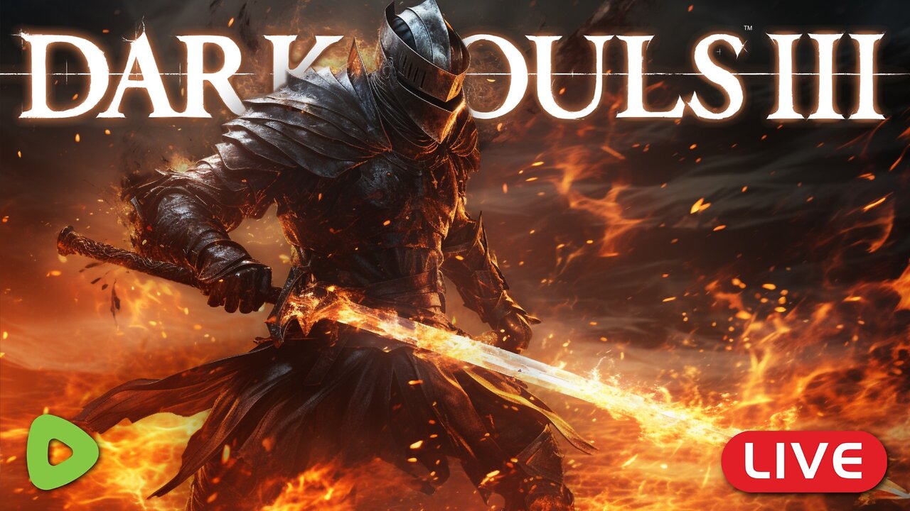 🔴LIVE - Dark Souls 3 FULL GAME Play Through Part 3