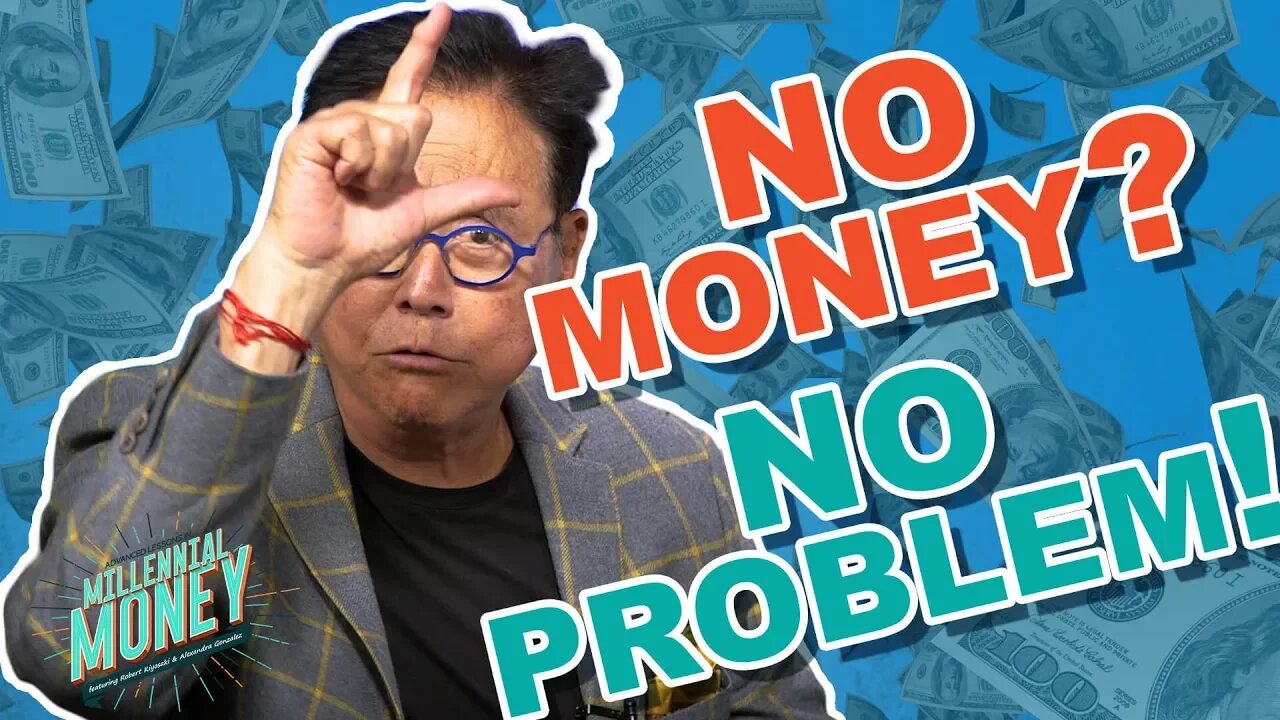 How to Invest With NO MONEY: Turn $0 into Infinite Returns! | Robert Kiyosaki (Millennial Money)