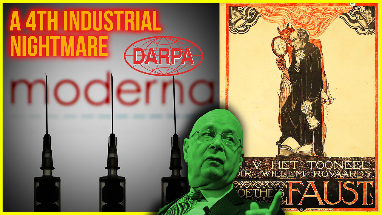 DARPA BIOWEAPONS Moderna Madness And The Faustian 4th Industrial Revolution