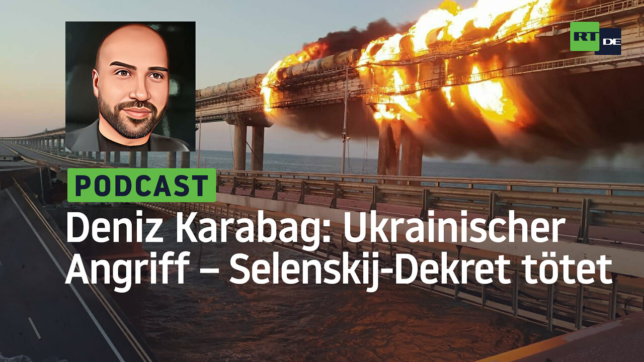 Deniz Karabag #24: Ukrainische Offensive – Selenskij-Dekret tötet