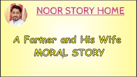 A FARMER AND HIS WIFE MORAL STORY II ENGLISH STORY