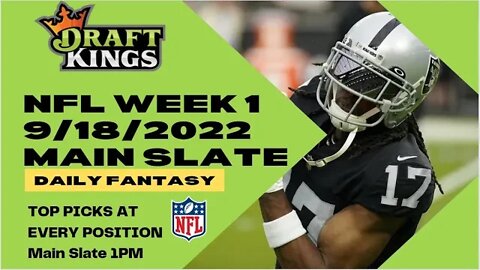 Dream's Top Picks for NFL DFS Today Main Slate 9/18/2022 Daily Fantasy Sports Strategy DraftKings