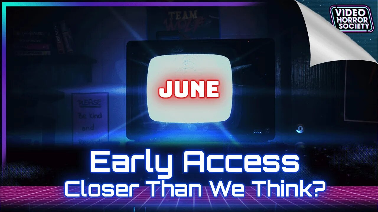 Early Access Is Coming... | Video Horror Society