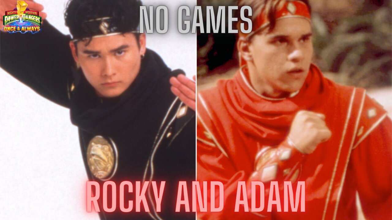 No Games Episode 11 Mighty Morphin Power Rangers Adam and Rocky??