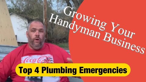 FOUR MONEY MAKING PLUMBING EMERGENCIES - Growing Your Handyman Business