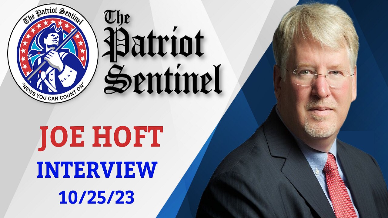 Joe Hoft | Patriot Sentinel Podcast