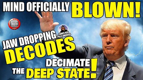 The Storm Is Here! Jaw Dropping Decodes Decimate Deep State Exposing Enemies!