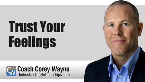 Trust Your Feelings
