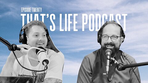 That's Life EP. 20 // Guess who's back? Back again...