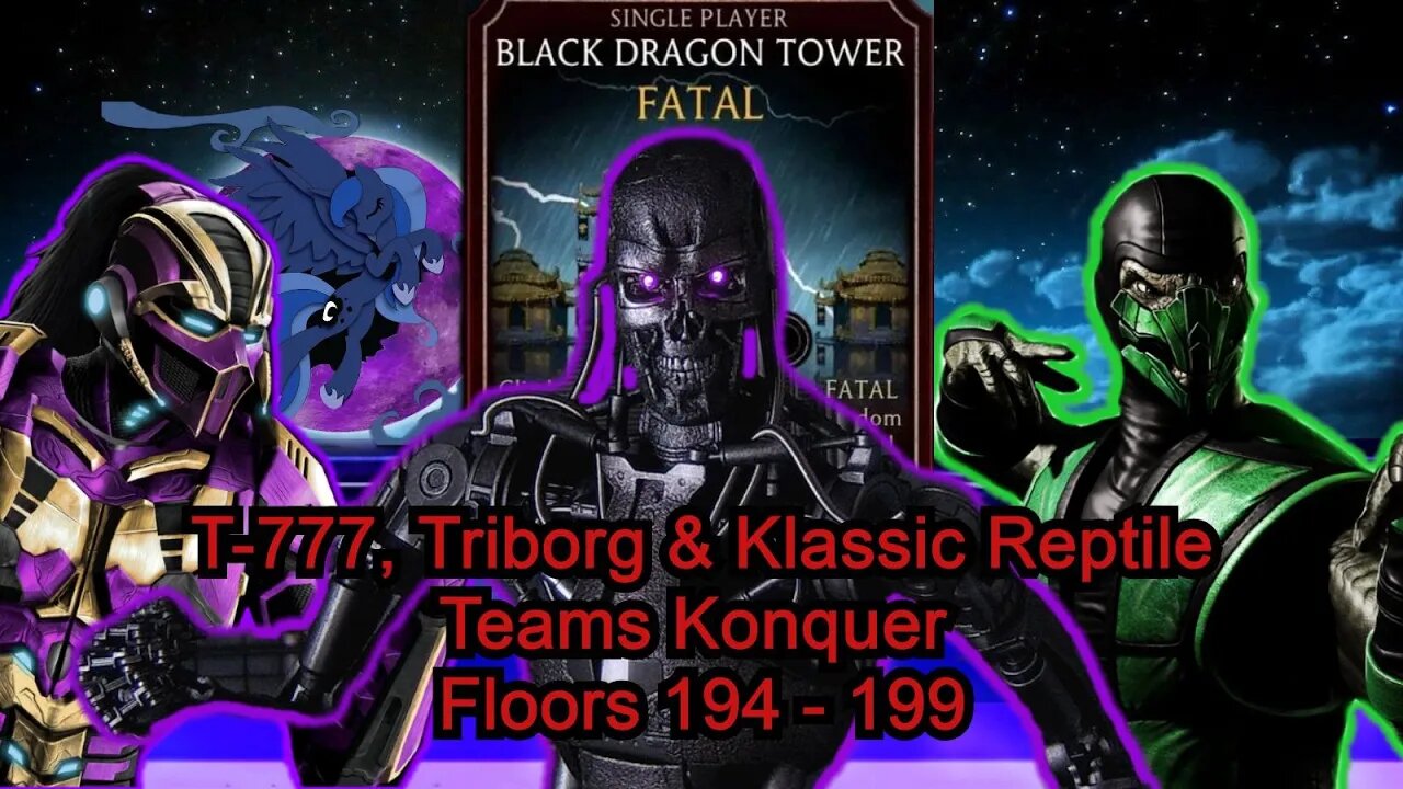 T-777, Triborg, & Klassic Reptile teams Konquer Floor 194-199 in Fatal Black Dragon Tower / MKXI