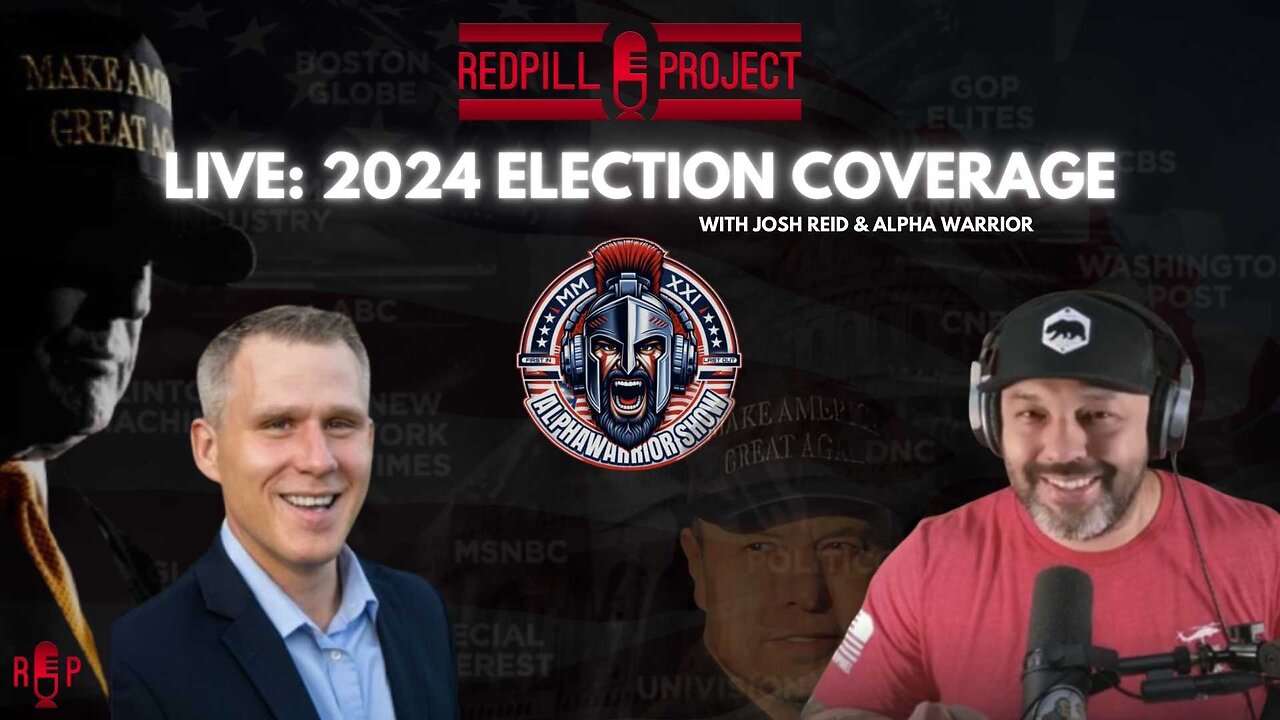 Live: 2024 Election Coverage w/Josh Reid & Alpha Warrior | We Are The Storm