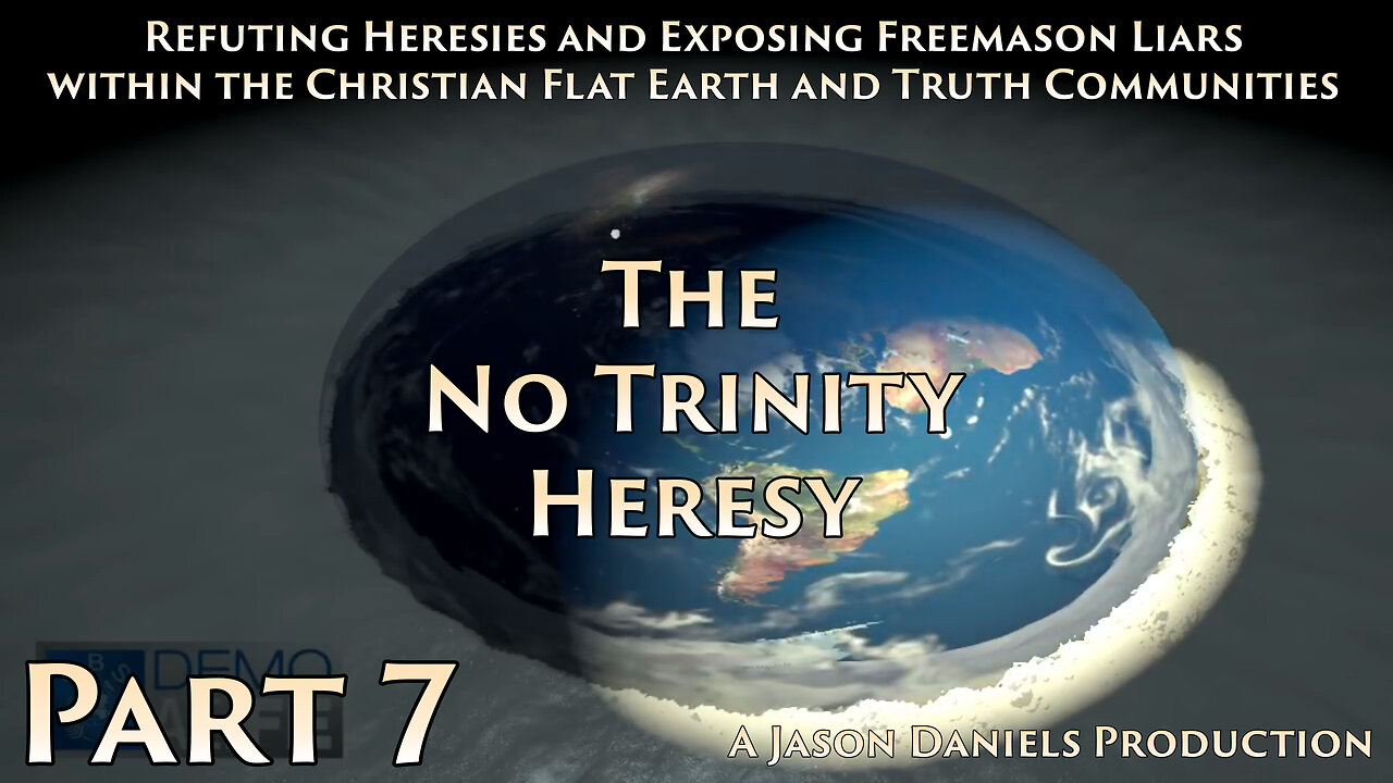 Part 7 - The No Trinity Heresy