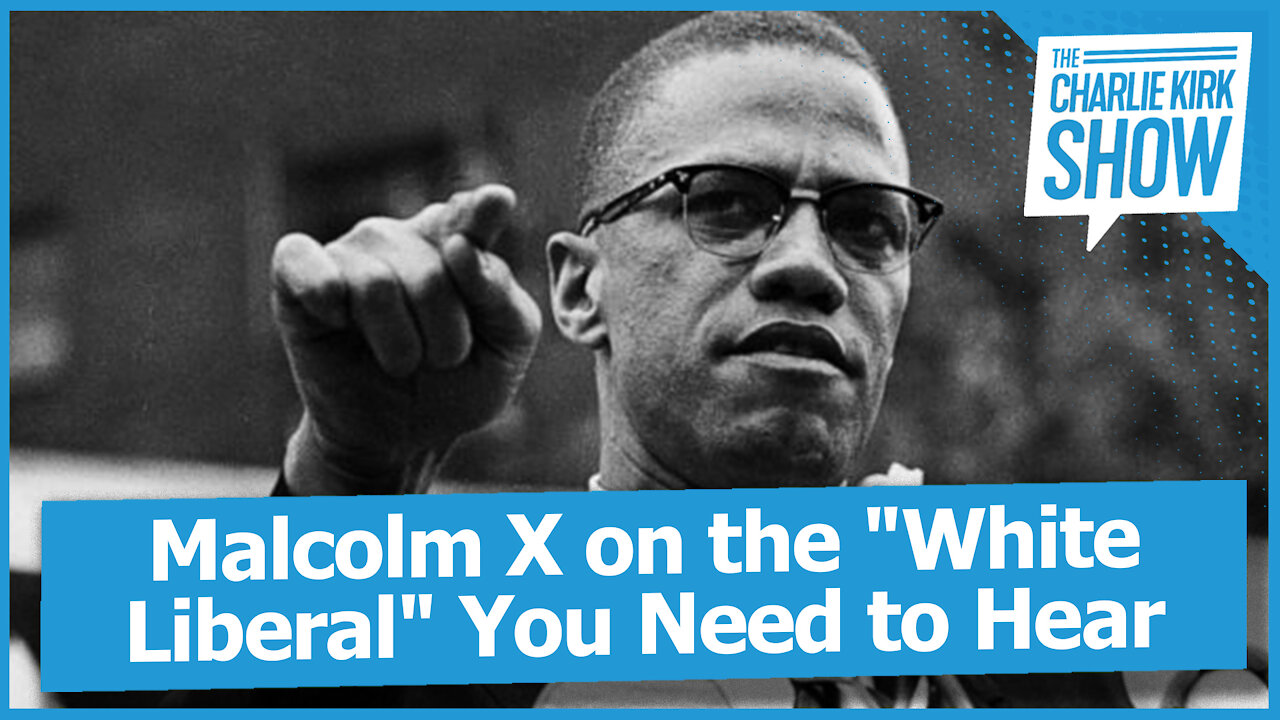 Malcolm X on the "White Liberal" You Need to Hear