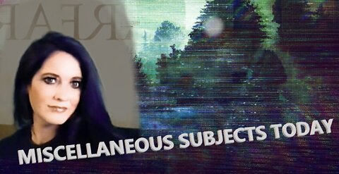 #209~Miscellaneous Subjects