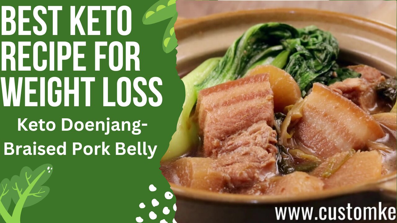 Keto Doenjang-Braised Pork Belly. BEST FOR WEGHT LOSS