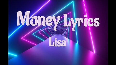 Lisa - Money (lyrics) song