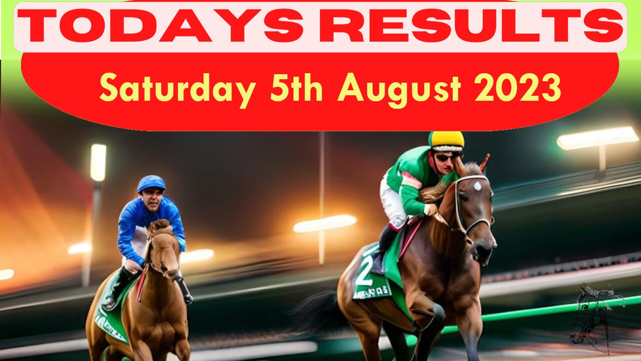 Horse Race Result: Saturday 5th August 2023 Exciting race update! 🏁🐎Stay tuned - thrilling outcome!