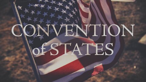 Constitutional Amendment Proposal - Convention of States