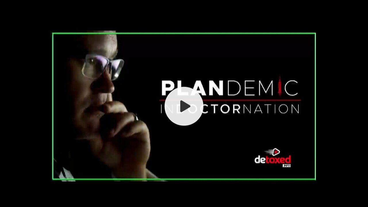 Plandemic 2 : Indoctornation (2020 - Documentario)