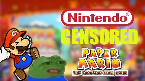 Nintendo Has Censored Paper Mario The Thousand Year Door!... (Old Upload)