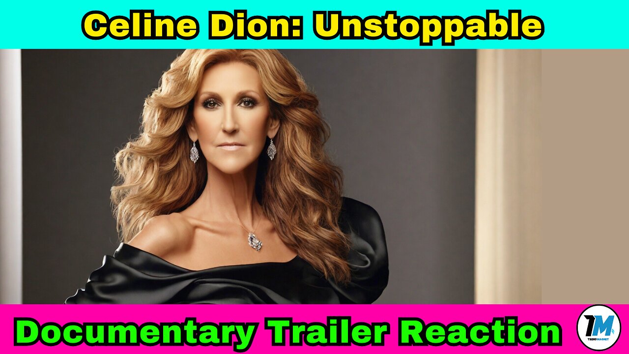 Celine Dion: Unstoppable - A Deep Dive into Her Journey | Documentary Trailer Reaction