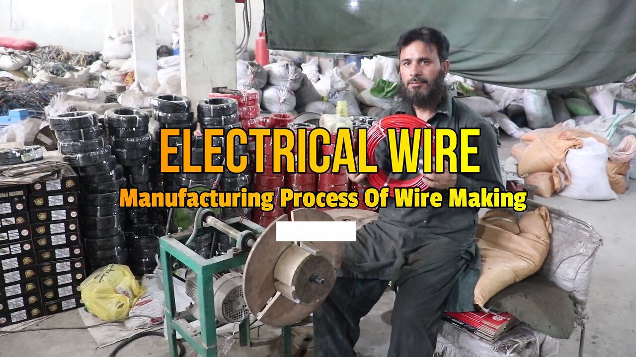 Electrical Wire - Manufacturing Process Of Wire Making