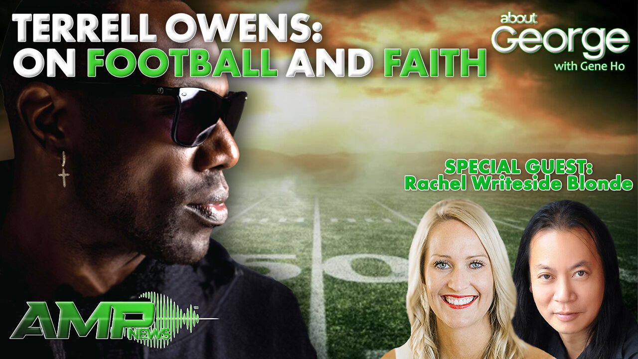 Terrell Owens: On Football and Faith | About GEORGE with Gene Ho Ep. 243