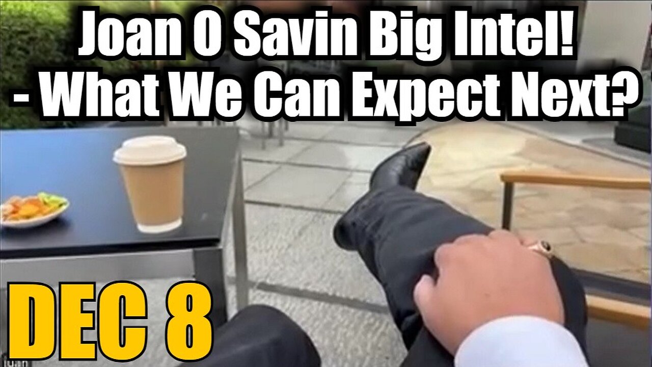 Joan O' Savin Big Intel - What We Can Expect Next?