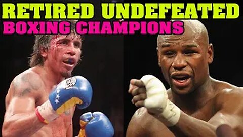 Top Retired Undefeated Boxers Of All Time 2022