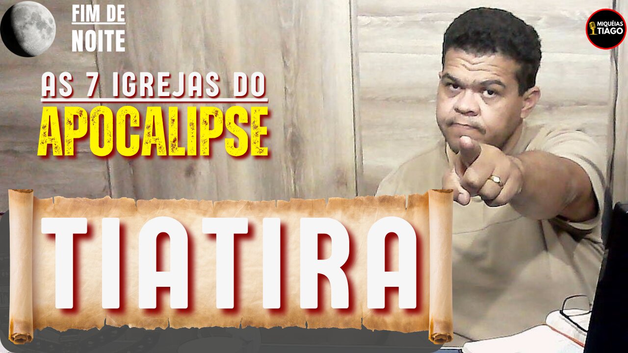 🔴 (Ao vivo) As 7 igrejas do Apocalipse - Tiatira - Miquéias Tiago #ep057