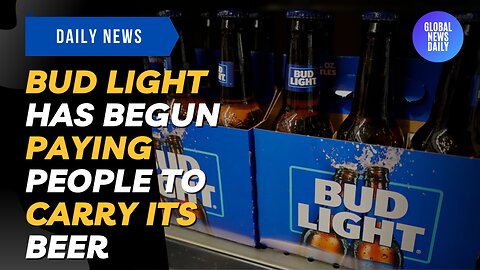 Bud Light has Begun Paying People to Carry its Beer