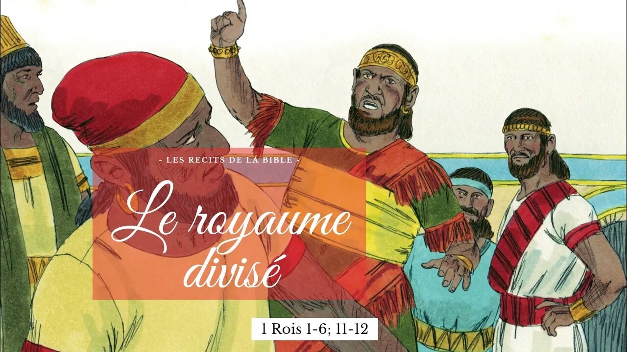 RTA - Les récits de la Bible - 18. Le royaume divisé