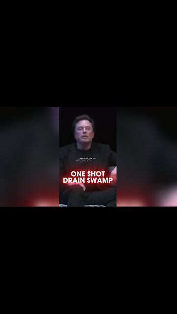 Elon Musk & Trump Have One Shot To Drain The Swamp - 9/9/24
