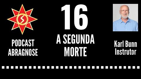 A SEGUNDA MORTE - AUDIO DE PODCAST 16