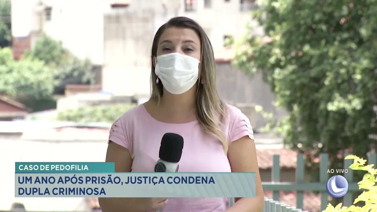 Caso de Pedofilia: Um ano após prisão justiça condena dupla criminosa