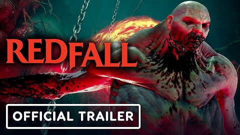 Redfall - Official Launch Trailer