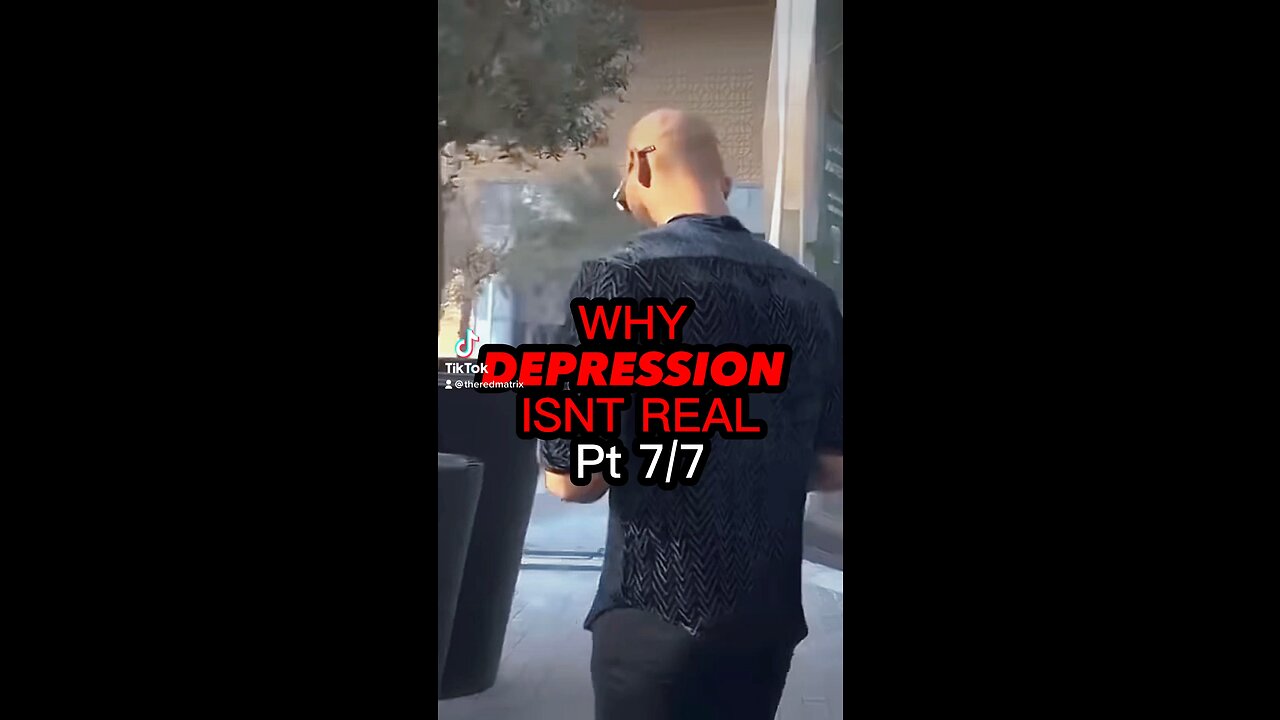 DEPRESSION ISNT REAL pt 7/7