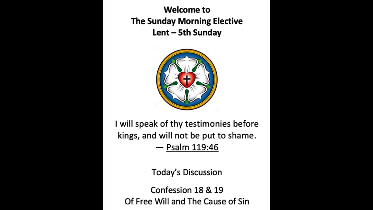 22-04-03 Sunday Elective - Augsburg Confession 18 & 19