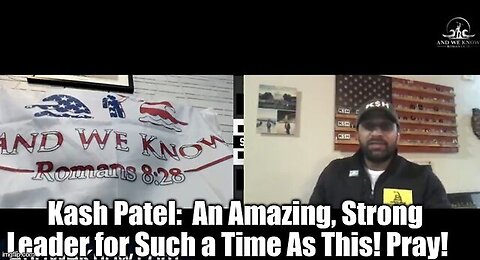 Kash Patel: An Amazing, Strong Leader For Such A Time As This! Pray!!!