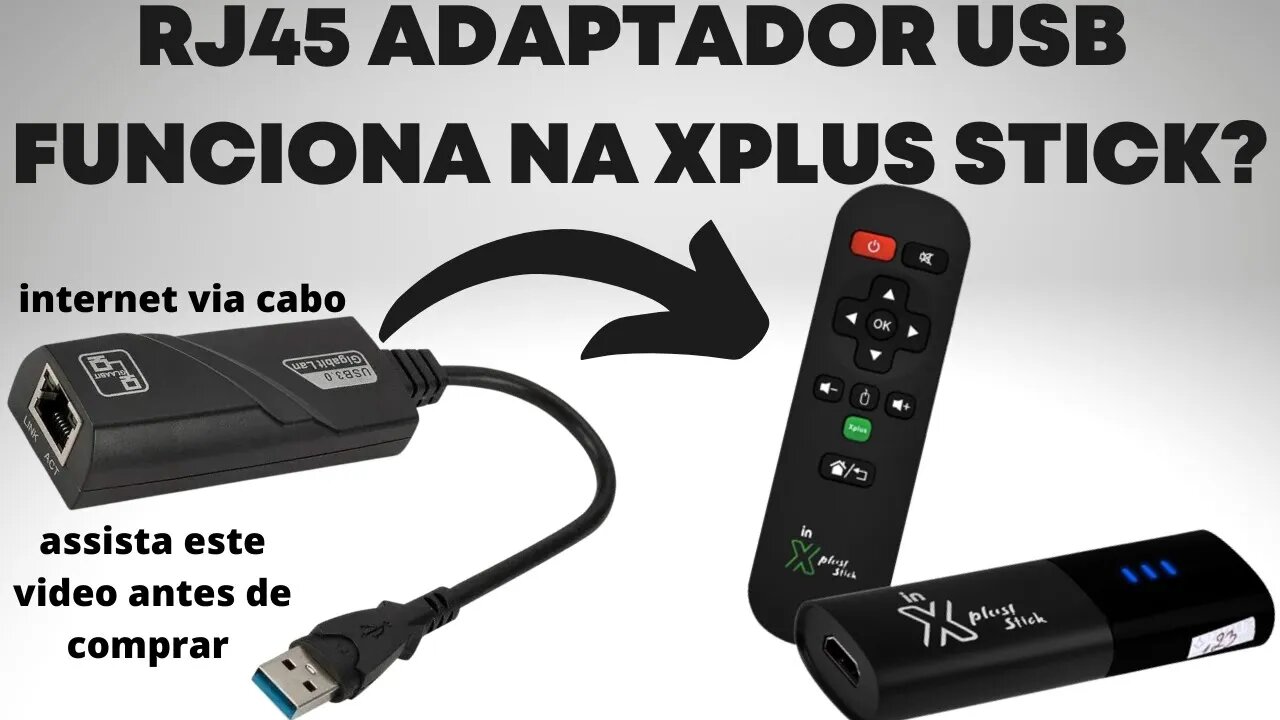 Xplus Stick usando internet via cabo com adaptador RJ45 Review rápido e fácil e Dicas de como fazer