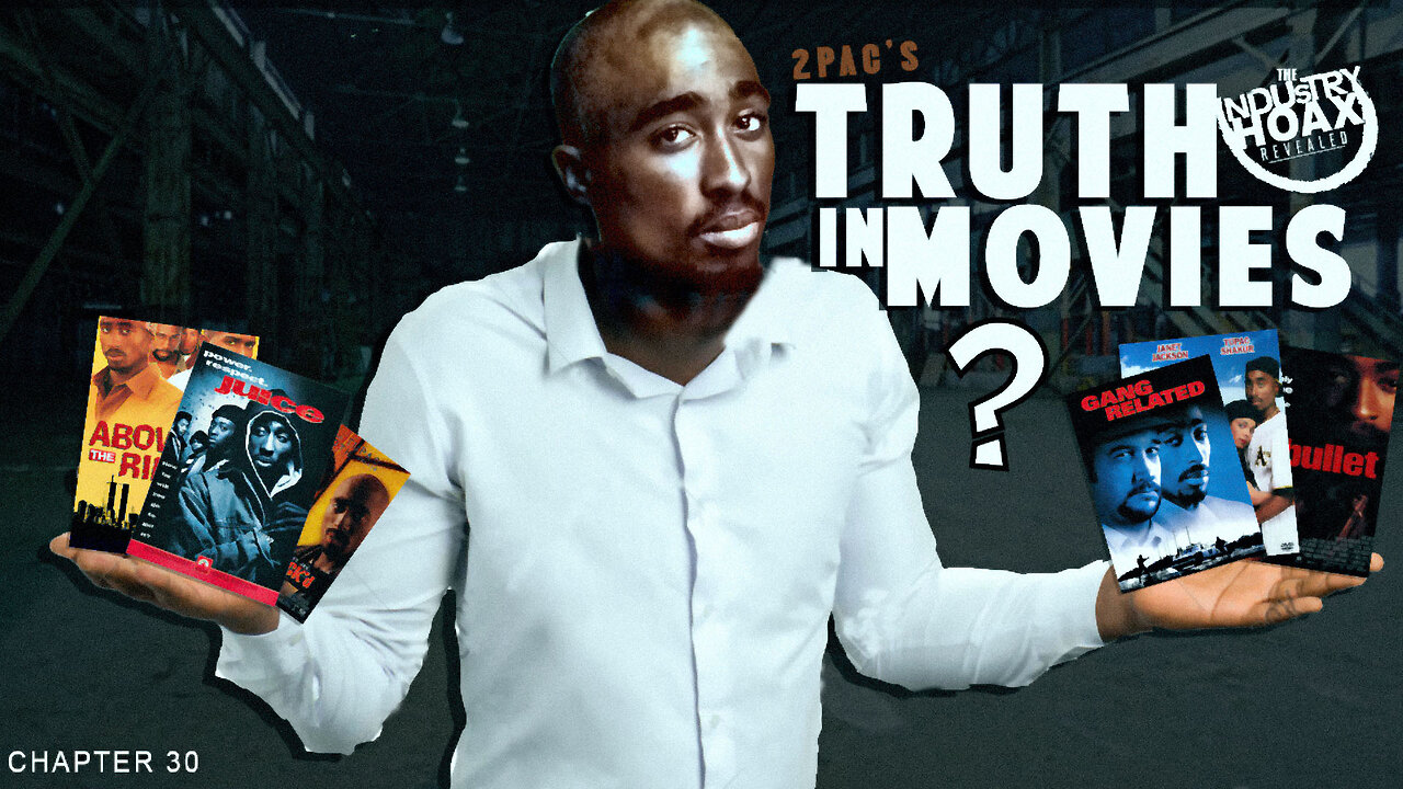 2Pac's Truth In Movies ? (CHAPTER 6)©