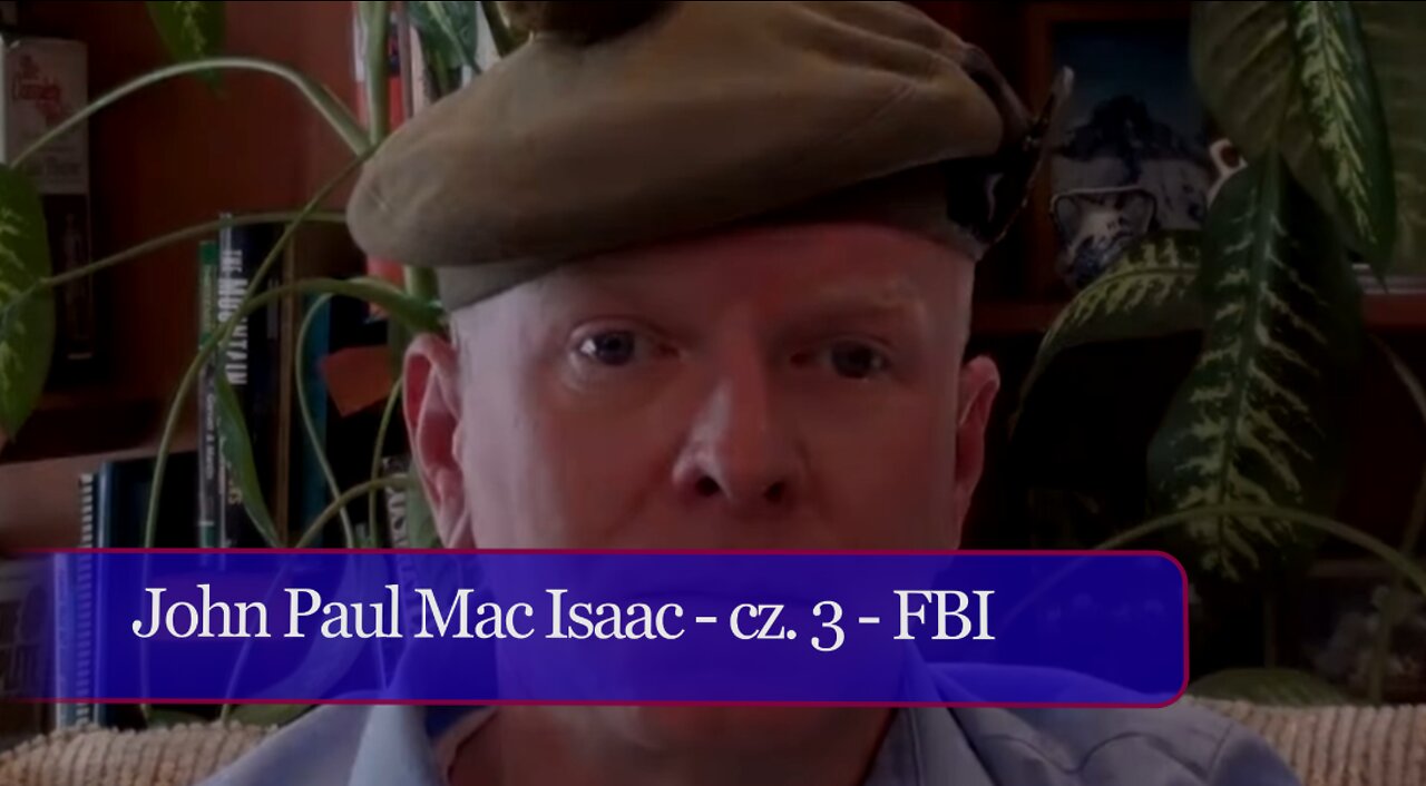 Prawda - John Paul Mac Isaac - cz. 3 - FBI