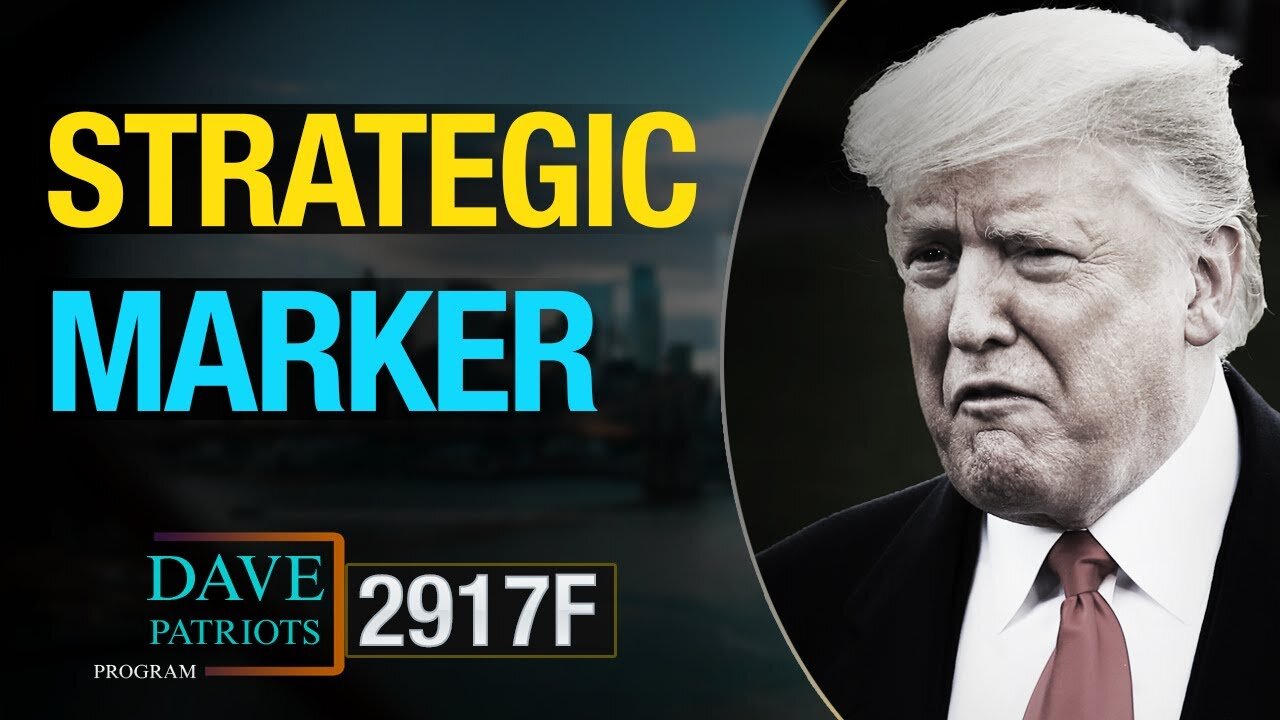 X22 REPORT! EP. 2917F UPFATE TODAY - STRAT*GIC MARKER - TRUMP NEWS