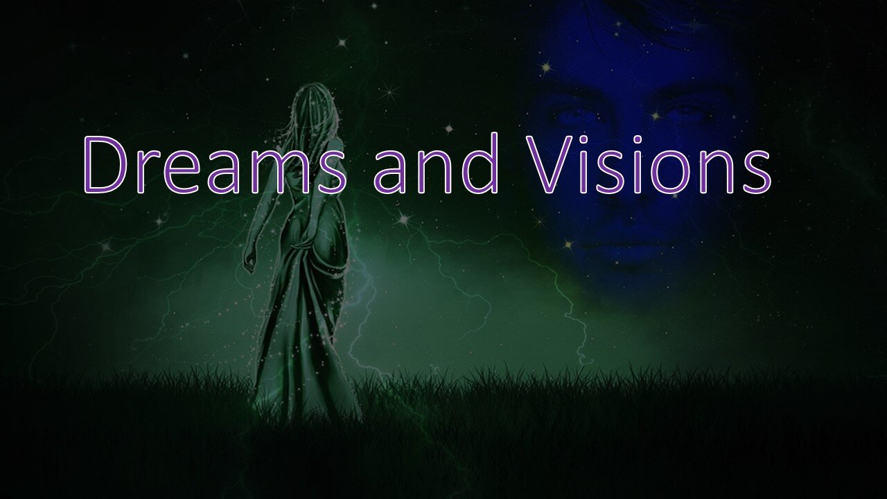 Dreams and Visions – Is there anything to Rapture Dreams and Visions?